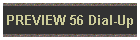 PREVIEW 56 Dial-Up