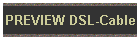 PREVIEW DSL-Cable