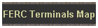 FERC Terminals Map